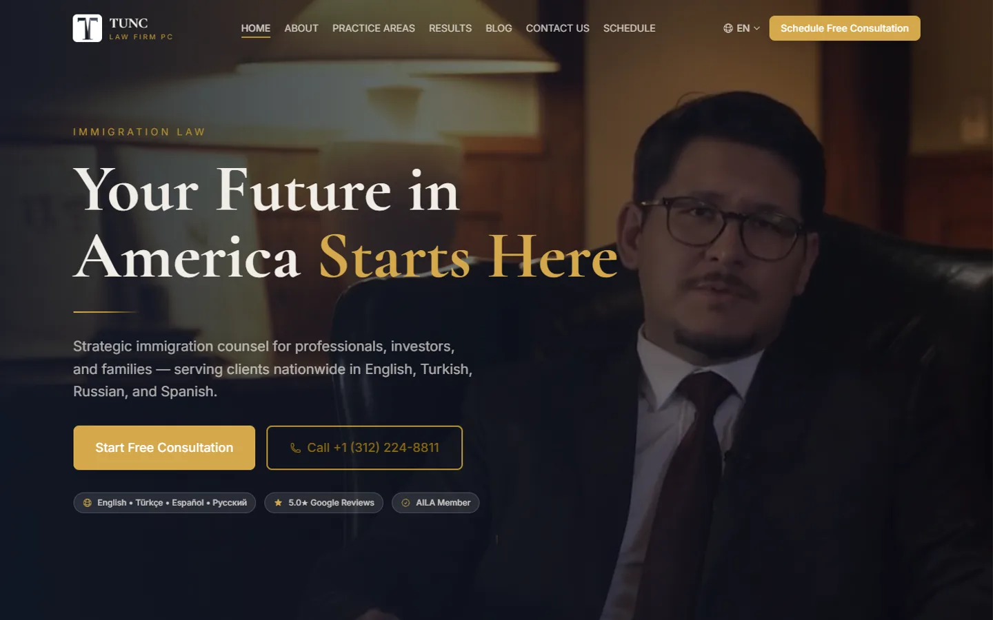 The Tunc Law Firm home page: a dark hero photograph of an attorney seated at a desk, with the headline “Your Future in America Starts Here” and a language switcher offering English, Turkish, Spanish and Russian.
